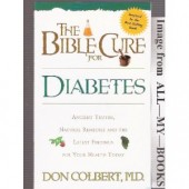 The Bible Cure For Diabetes by Donald Colbert
